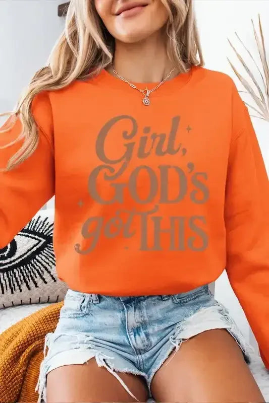 Girl, God's Got This Sweatshirt - Whatever You Like Shop