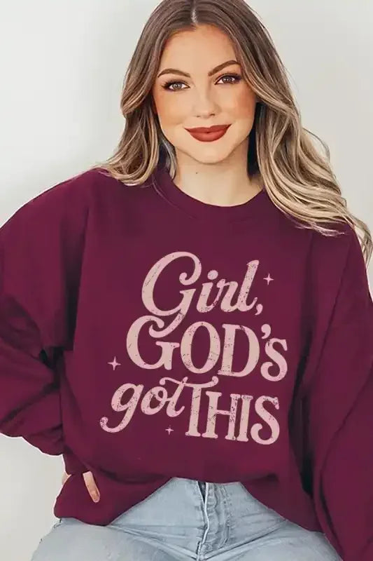 Girl, God's Got This Sweatshirt - Whatever You Like Shop
