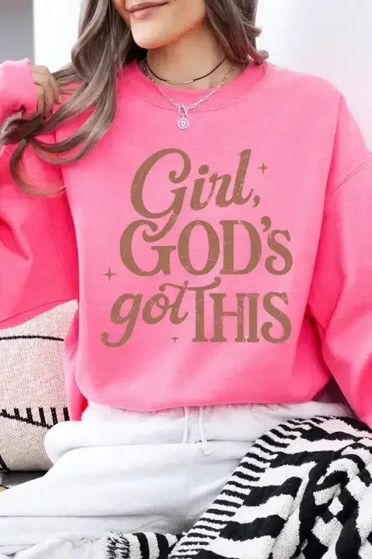 Girl, God's Got This Sweatshirt - Whatever You Like Shop