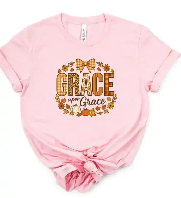 Grace Upon Grace Graphic T-Shirt - Whatever You Like Shop
