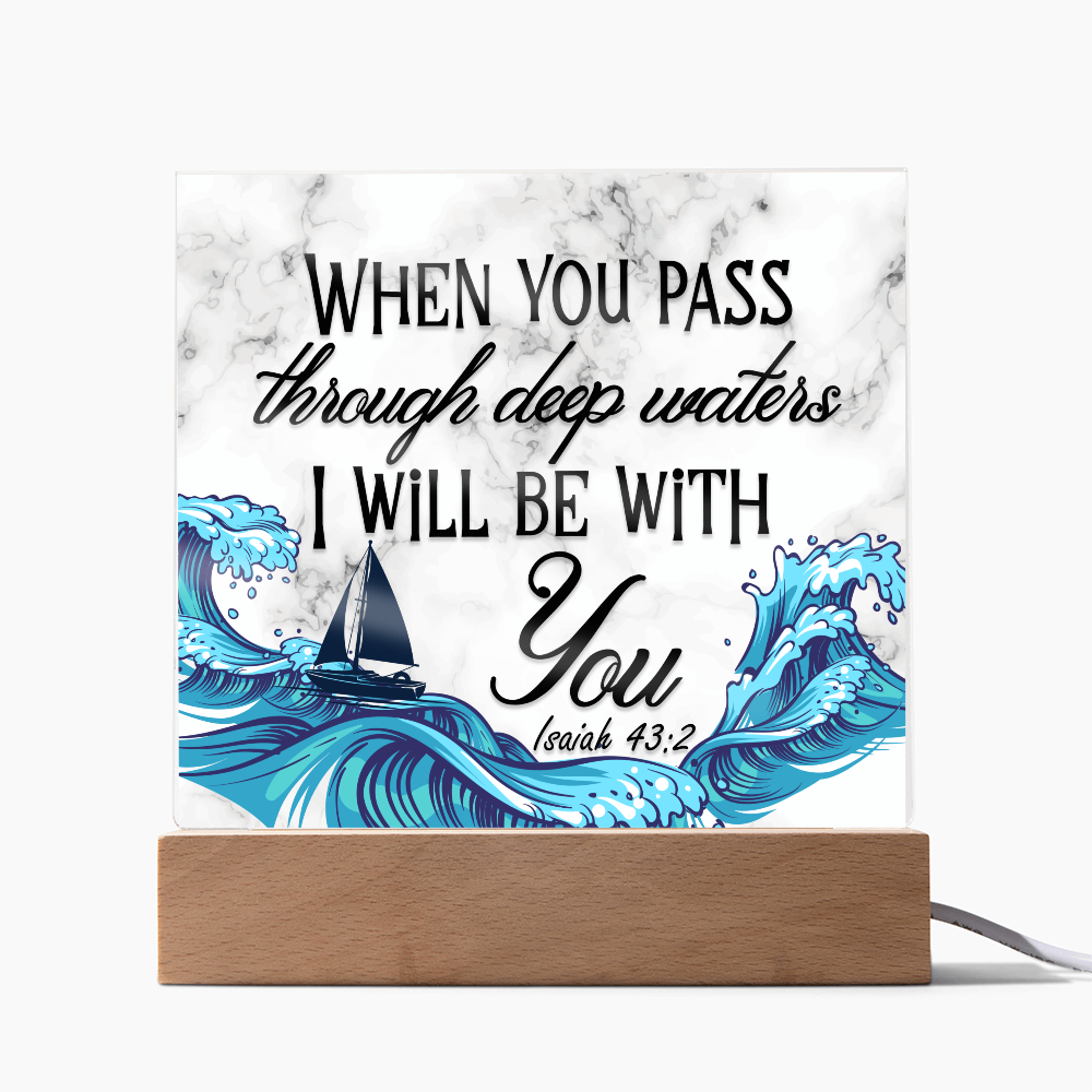 Isaiah 43:2 Acrylic Plaque, Christian Gift, Scripture Decor, Faith Based Gift, Inspirational Bible Verse