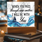 Isaiah 43:2 Acrylic Plaque, Christian Gift, Scripture Decor, Faith Based Gift, Inspirational Bible Verse