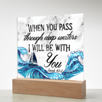 Isaiah 43:2 Acrylic Plaque, Christian Gift, Scripture Decor, Faith Based Gift, Inspirational Bible Verse