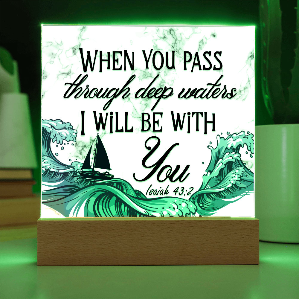 Isaiah 43:2 Acrylic Plaque, Christian Gift, Scripture Decor, Faith Based Gift, Inspirational Bible Verse