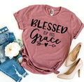 Blessed by His Grace T-Shirt - Whatever You Like Shop