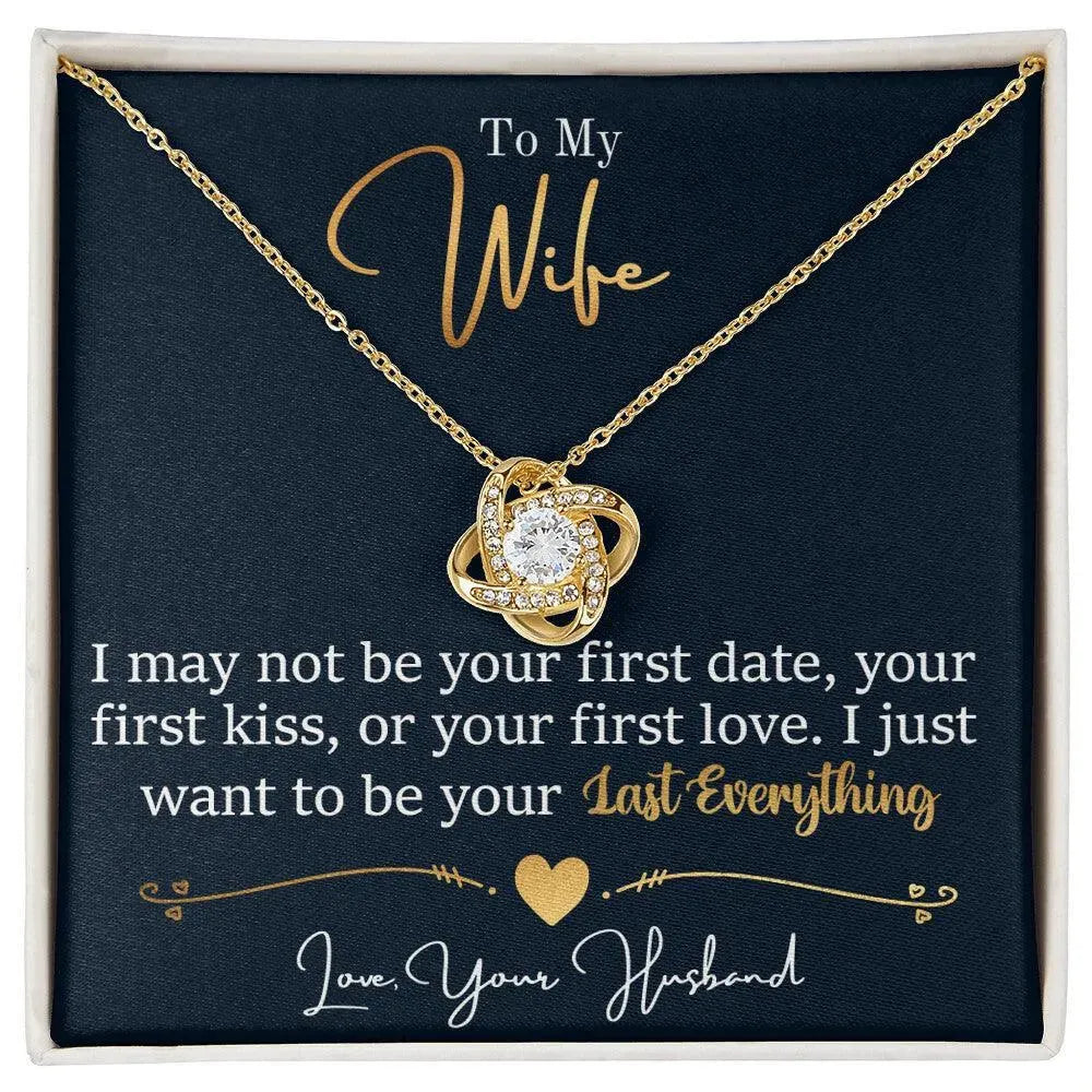 Gifts for Wife: I Want To Be Your Everything - Love Knot Necklace - Whatever You Like Shop