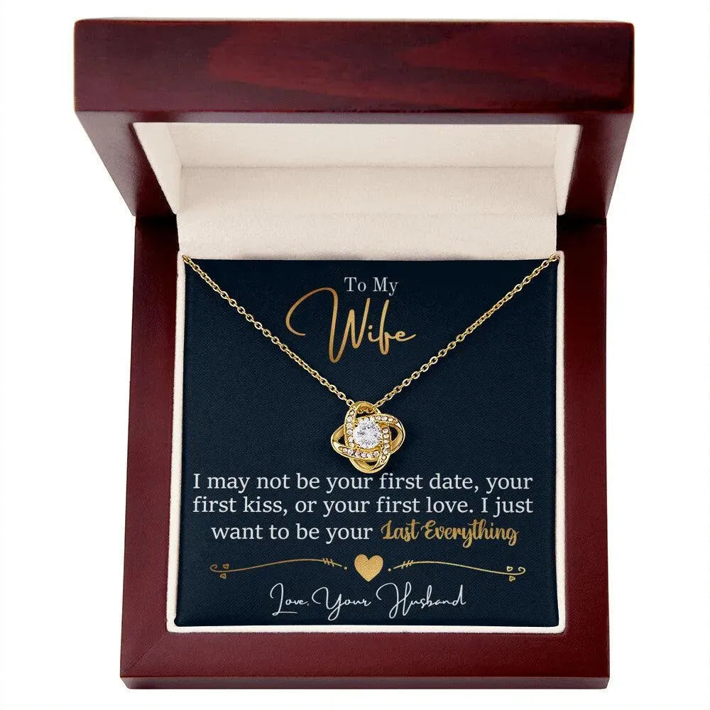 Gifts for Wife: I Want To Be Your Everything - Love Knot Necklace - Whatever You Like Shop