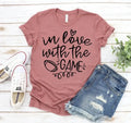 In Love with The Game T-Shirt - Whatever You Like Shop