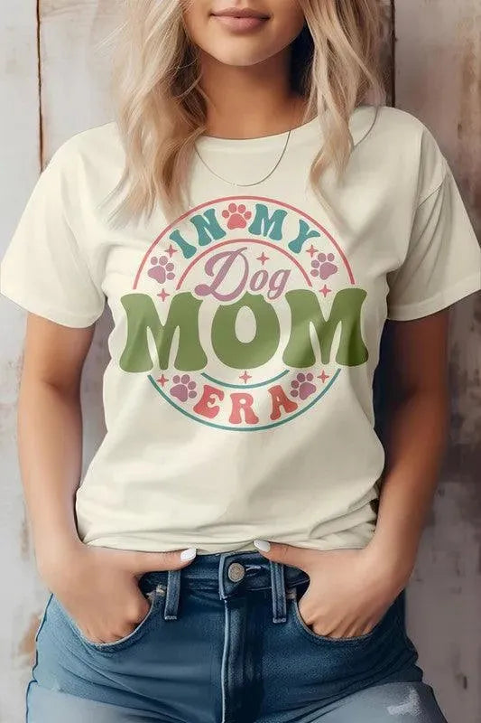 In My Dog Mom Era, Graphic Tee - Whatever You Like Shop