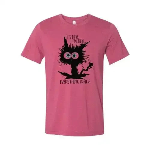 It's Fine T-Shirt - Whatever You Like Shop