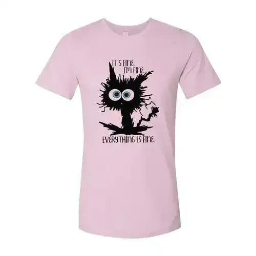 It's Fine T-Shirt - Whatever You Like Shop