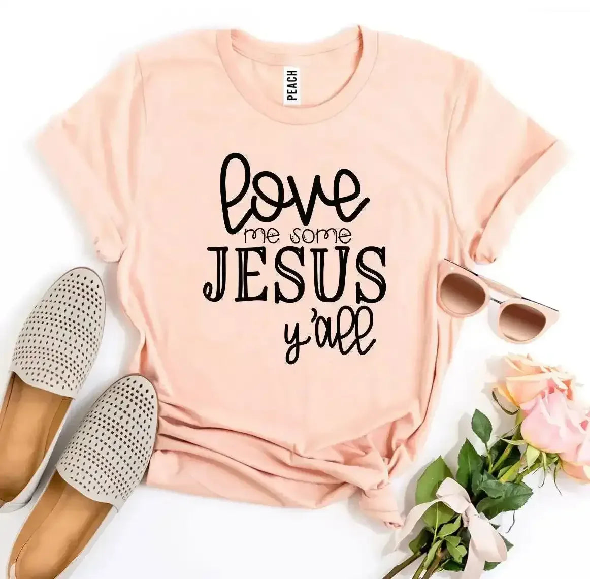 Love Me Some Jesus T-Shirt - Whatever You Like Shop