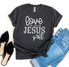 Love Me Some Jesus Tee Bella Canvas - Whatever You Like Shop