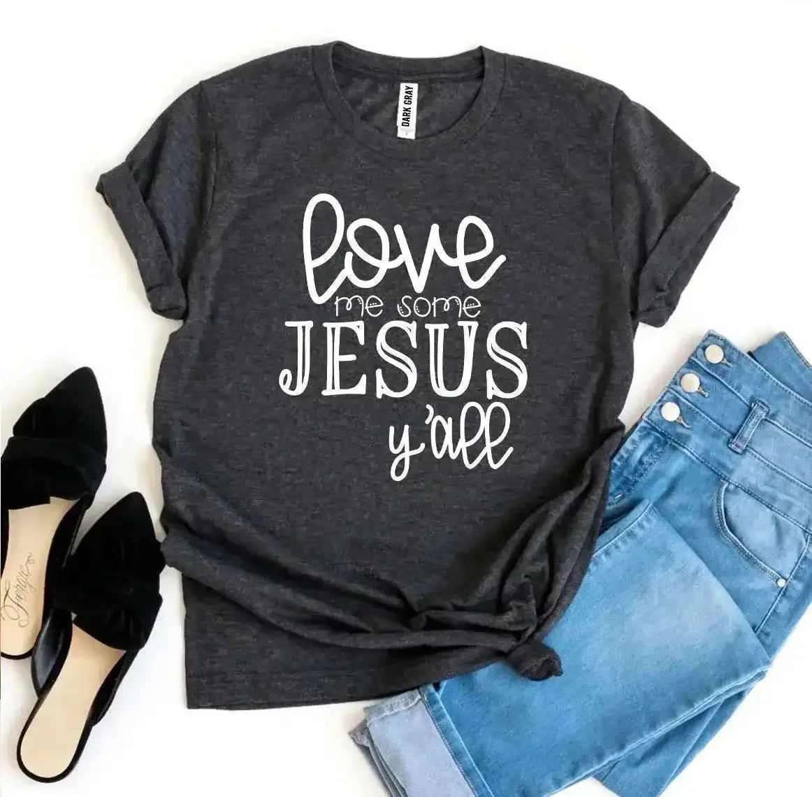 Love Me Some Jesus T-Shirt - Whatever You Like Shop