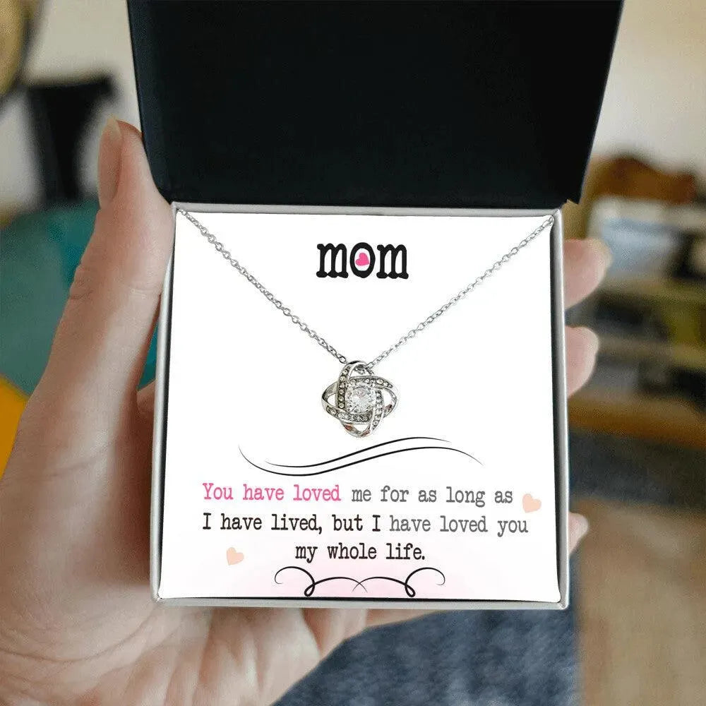 To My Mom, I Loved You My Whole Life - Love Knot Necklace - Whatever You Like Shop