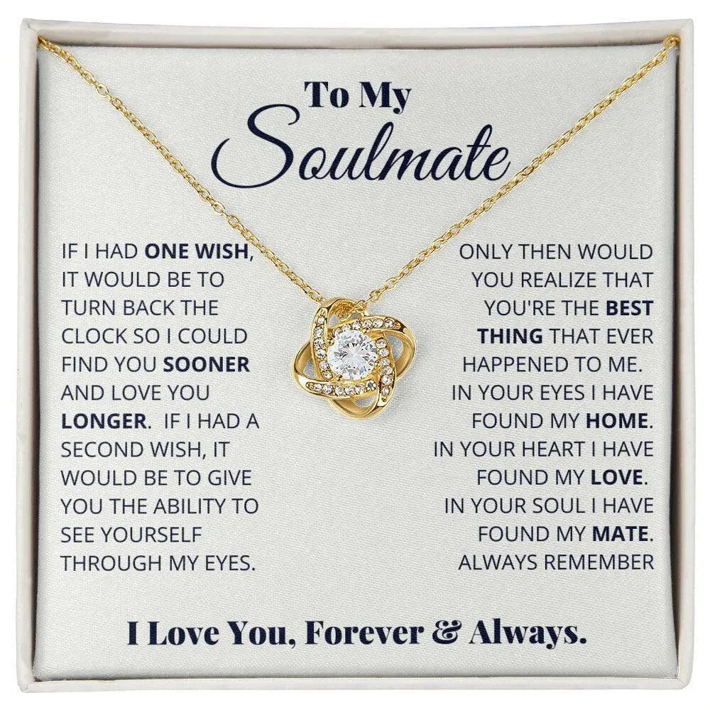 To My Soulmate, I Love You, Forever & Always - Love Knot Necklace - Whatever You Like Shop