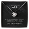 To My Wife, I Love You - Love Knot Necklace - Whatever You Like Shop