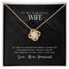 To My Wife, I Love You - Love Knot Necklace - Whatever You Like Shop